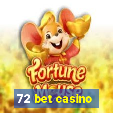 72 bet casino